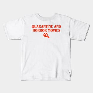 Quarantine and Horror Movies Kids T-Shirt